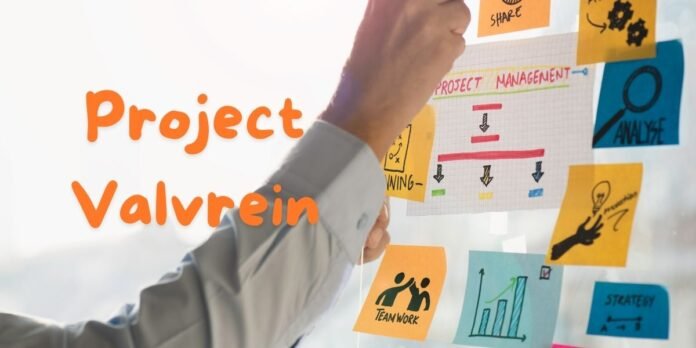 Project valvrein