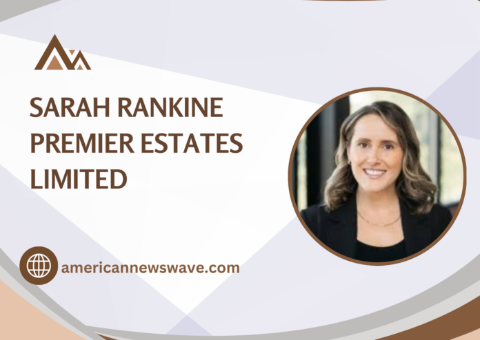 sarah rankine premier estates limited