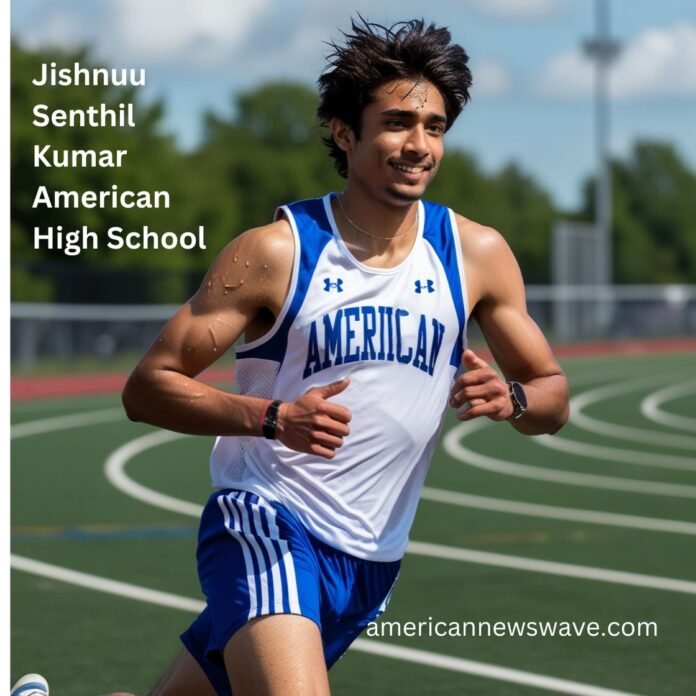 jishnuu senthil kumar american high school